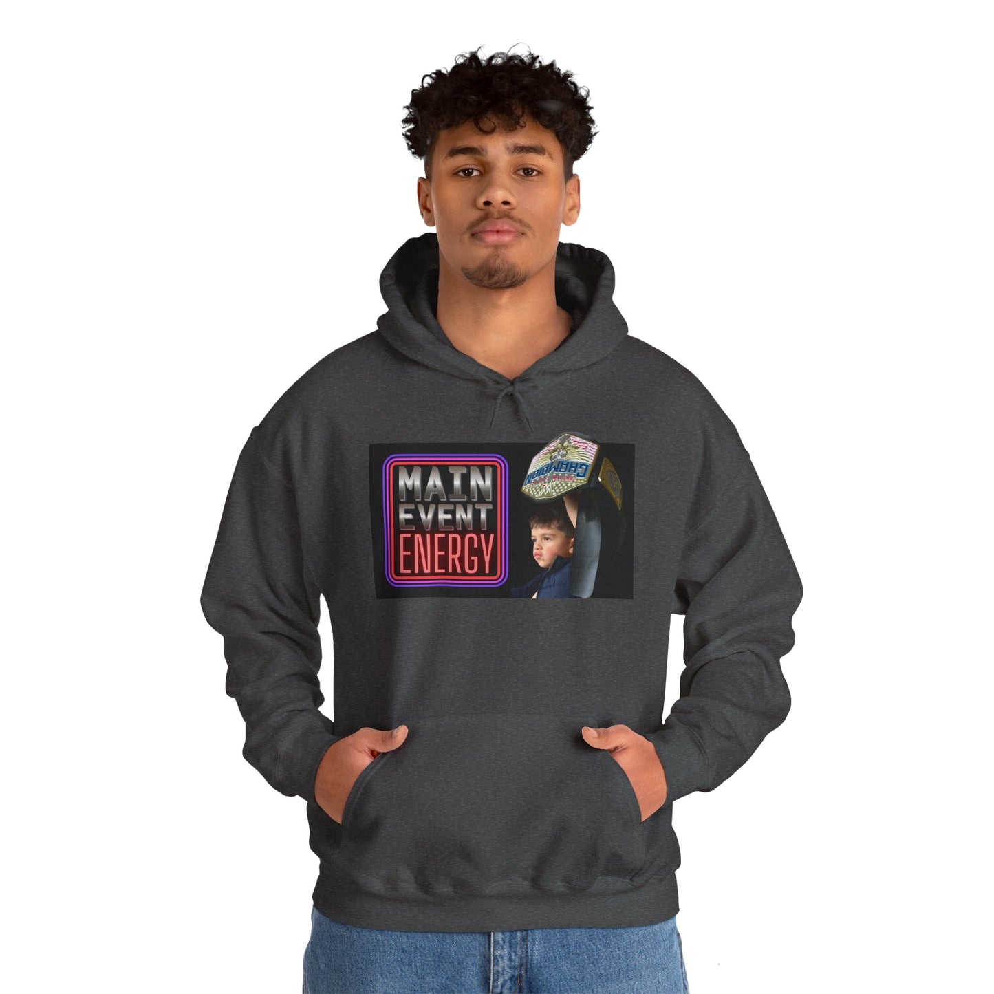 Main Event Energy - Hooded Sweatshirt