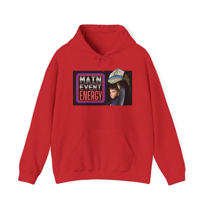 Main Event Energy - Hooded Sweatshirt