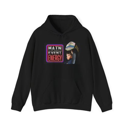 Main Event Energy - Hooded Sweatshirt